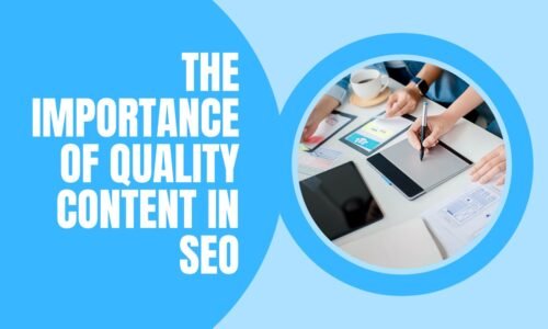 The Importance of Quality Content in SEO
