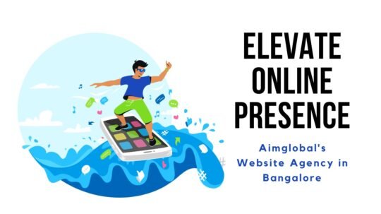Elevate Online Presence: Aimglobal's Website Agency in Bangalore - AimGlobal