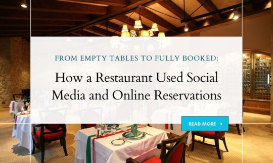From Empty Tables to Fully Booked: How a Restaurant Used Social Media and Online Reservations