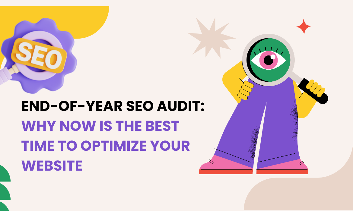 End-of-Year SEO Audit: Optimize Your Website Now