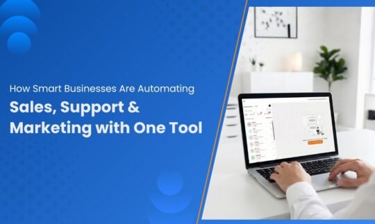 How Smart Businesses Are Automating Sales, Support & Marketing with One Tool