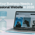 Why Your Business Needs a Professional Website in 2026