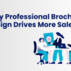 Why Professional Brochure Design Drives More Sales