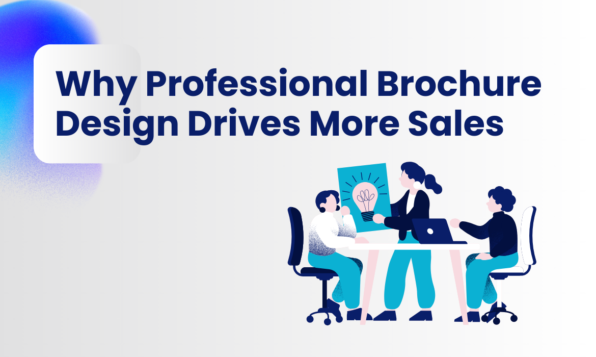 Why Professional Brochure Design Drives More Sales