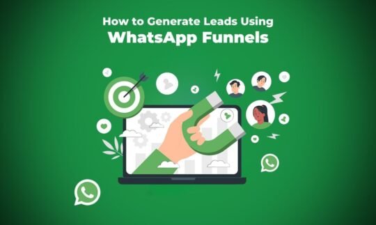 How to Generate Leads Using WhatsApp Funnels