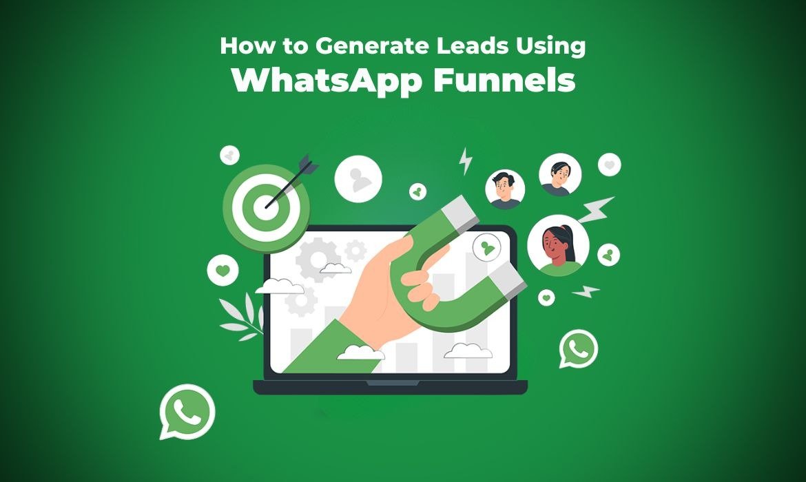 How to Generate Leads Using WhatsApp Funnels