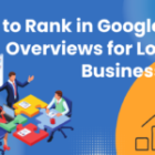 How to Rank in Google AI Overviews for Local Businesses