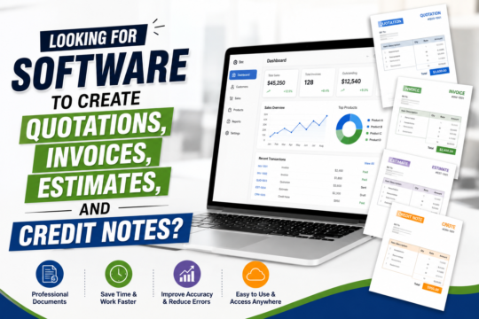 Looking for Software to Create Quotations, Invoices, Estimates, and Credit Notes