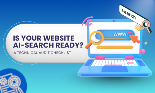 Is Your Website AI-Search Ready? A Technical Audit Checklist