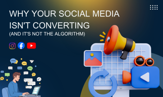 Why Isn’t Your Social Media Converting: It Isn’t The Algorithm