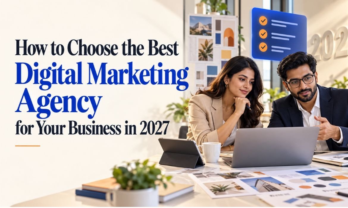 How to Choose Best Digital Marketing Agency in 2027